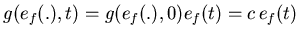 $g(e_f(.),t)=g(e_f(.),0)e_f(t)=c   e_f(t)$